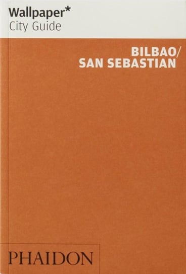 City Guide Bilbao  San Sebastian Opracowanie zbiorowe