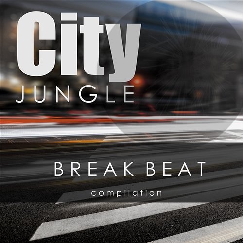 City Jungle - Breakbeat Compilation Various Artists