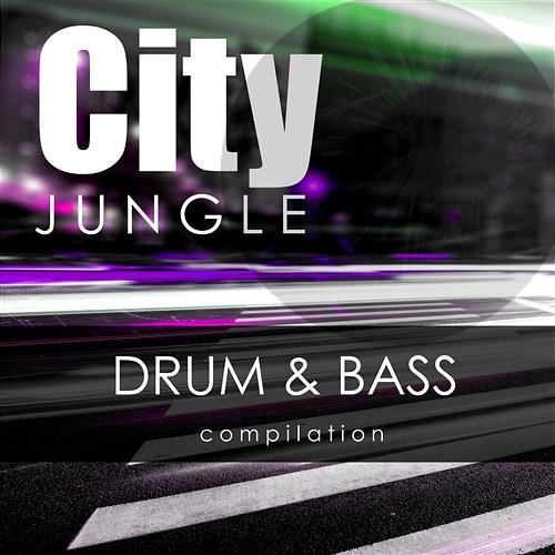City Jungle - Drum and Bass Compilation Various Artists