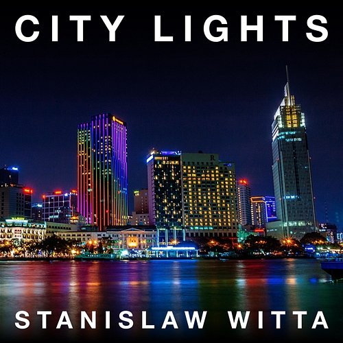 City Lights Stanislaw Witta