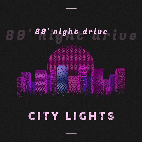 City Lights 89 Night Drive