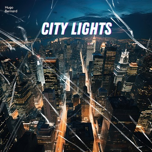 City Lights Hugo Bernard