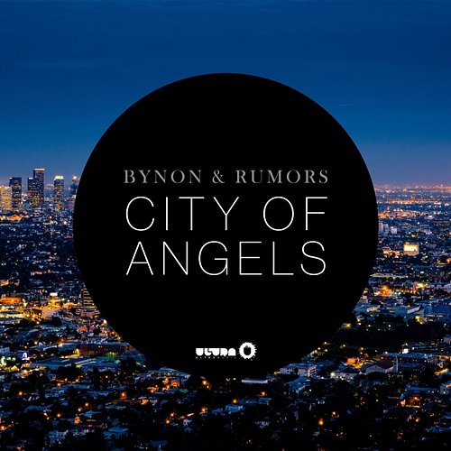 City Of Angels BYNON & RUMORS