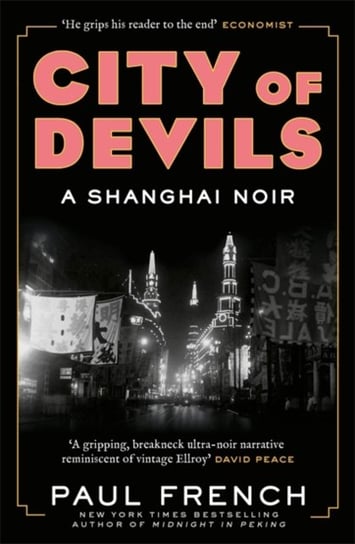 City of Devils. A Shanghai Noir French Paul