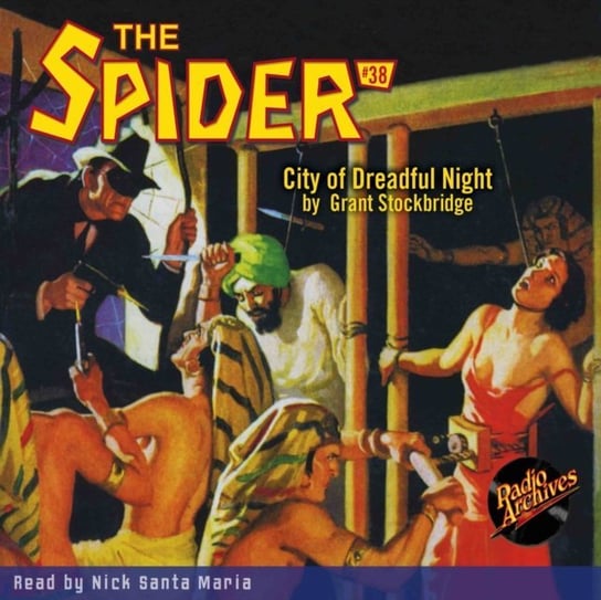 City of Dreadful Night. Spider. Volume 38 Grant Stockbridge, Maria Nick Santa