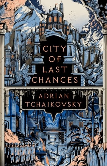 City of Last Chances Adrian Tchaikovsky