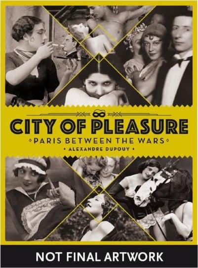 City Of Pleasure Alexandre Dupouy