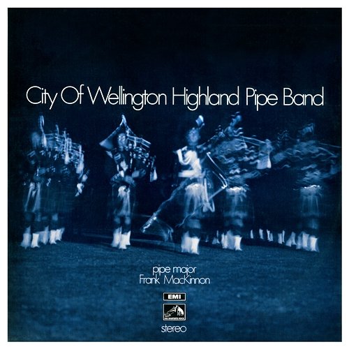 Morag Of Donvegan/ Pipe Major George Allan/ Calum Beag City Of Wellington Highland Pipe Band