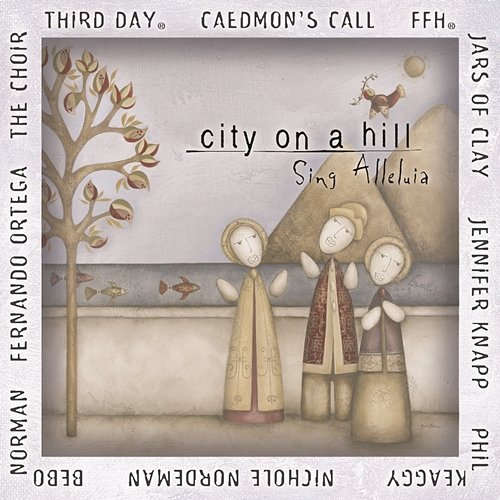 City On A Hill: Sing Alleluia Various Artists