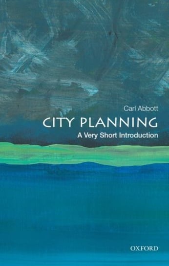 City Planning. A Very Short Introduction Opracowanie zbiorowe