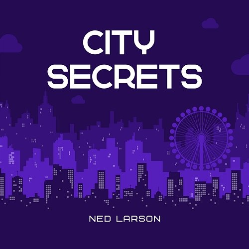 City ​​Secrets Ned Larson