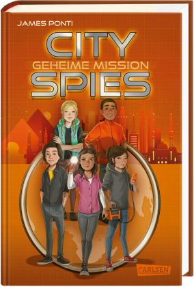 City Spies 4: Geheime Mission Carlsen Verlag