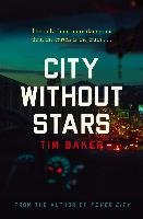 City Without Stars Baker Tim