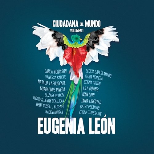 Ciudadana del Mundo Volumen 1 Eugenia León
