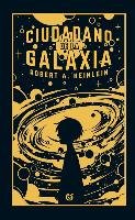 Ciudadano de la Galaxia = Citizen of the Galaxy Heinlein Robert A.
