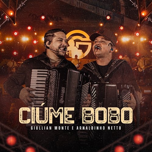 Ciúme Bobo Giullian Monte, Arnaldinho Netto