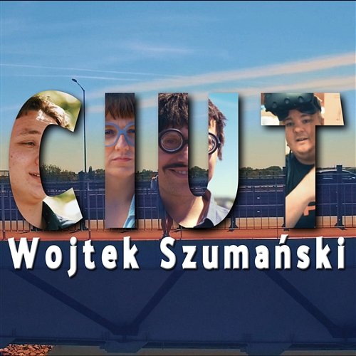 Ciut Wojtek Szumański