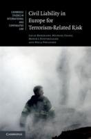 Civil Liability in Europe for Terrorism-Related Risk Philipsen Niels, Hinteregger Monika, Faure Michael, Bergkamp Lucas