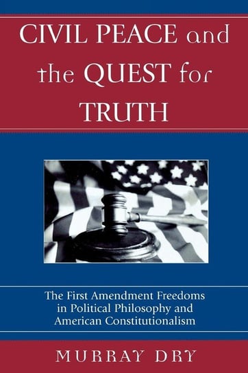 Civil Peace and the Quest for Truth Dry Murray