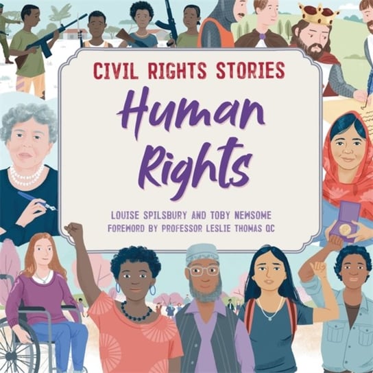 Civil Rights Stories: Human Rights Louise Spilsbury