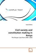 Civil society and constitution making in Kenya Otieno Isaack