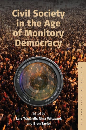Civil Society in the Age of Monitory Democracy Tragardh Lars