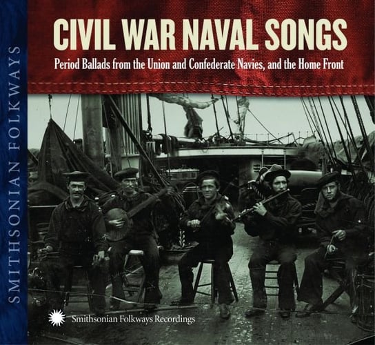 Civil War Navy Songs - Union/confederate Navies + 36 Page Booklet Various Artists