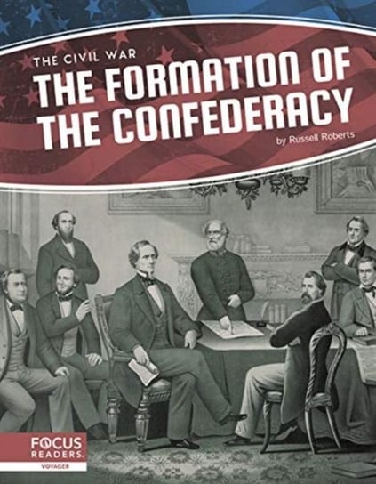 Civil War. The Formation Of The Confederacy - Roberts Russell | Książka ...