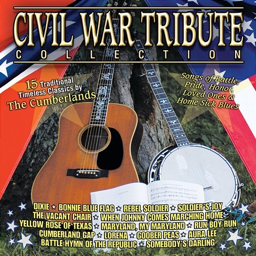 Civil War Tribute Collection: 15 Traditional Timeless Classics The Cumberlands