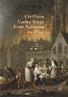 Civilians under Siege from Sarajevo to Troy Palgrave Macmillan, Palgrave Macmillan Uk