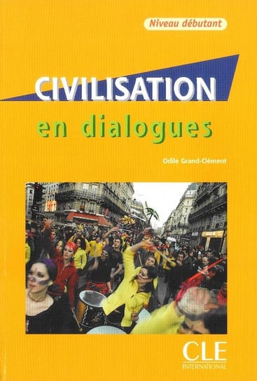 Civilisation en dialogues niveau debutant + CD Grand-Clement Odile