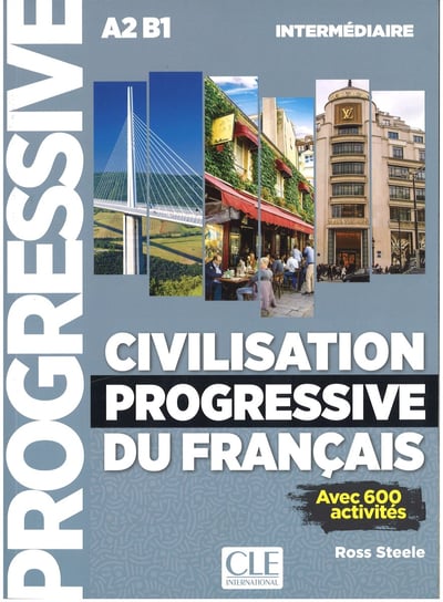 Civilisation Progressive du francais. Intermediaire + CD mp3 Ross Steele