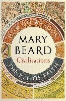Civilisations: How Do We Look / The Eye of Faith Beard Mary