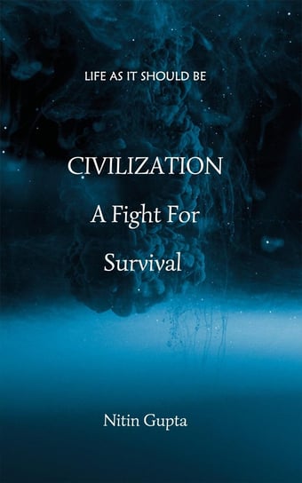 Civilization - A Fight for Survival - ebook epub Nitin Gupta