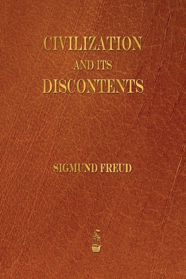 Civilization and Its Discontents Freud Sigmund
