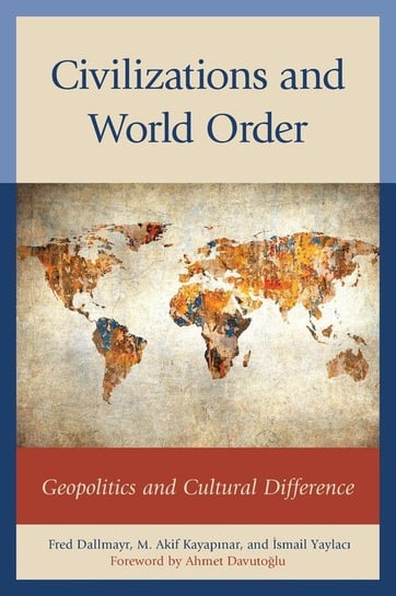 Civilizations and World Order Dallmayr