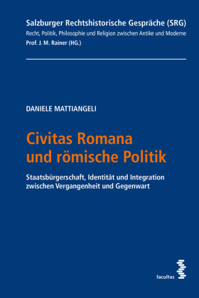 Civitas Romana und römische Politik Facultas