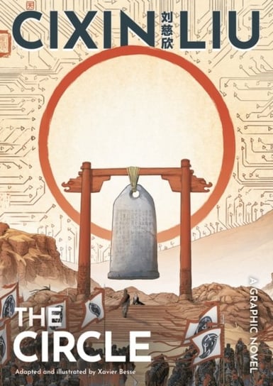 Cixin Liu's The Circle: A Graphic Novel Xavier Besse