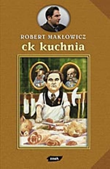 CK kuchnia Makłowicz Robert