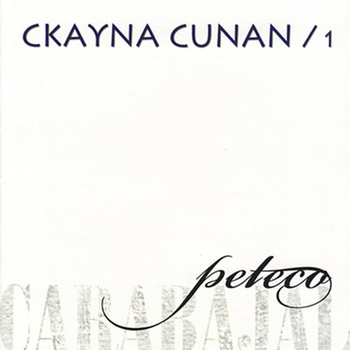 Ckayna Cunan, Vol. I Peteco Carabajal feat. Coro de las Américas