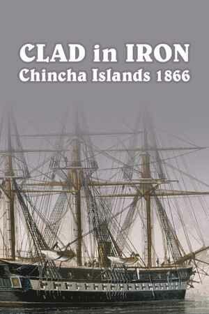 Clad in Iron Chincha Islands 1866, klucz Steam, PC Strategy First