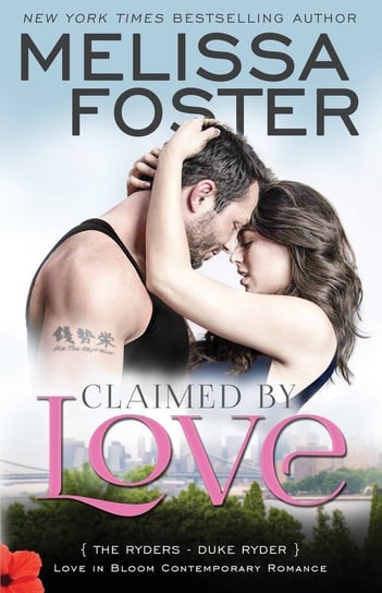 Claimed by Love. Love in Bloom Melissa Foster