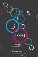 Claiming the B in LGBT: Illuminating the Bisexual Narrative Harrad Kate