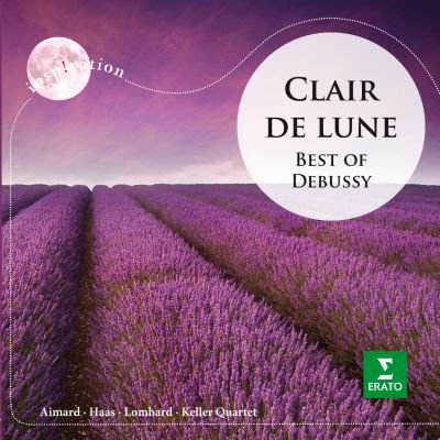 Clair De Lune: The Best Of Debussy Aimard Pierre-Laurent, Haas Monique, Keller Quartet, Lombard Alain