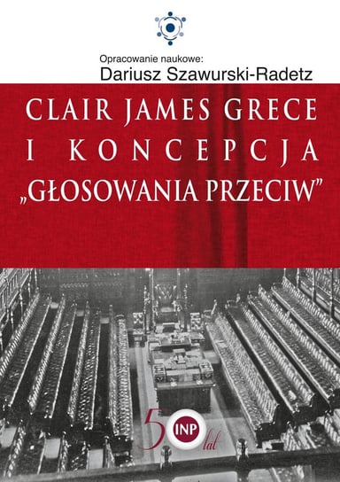 Clair James Grece i koncepcja głosowania przeciw Szawurski-Radetz Dariusz
