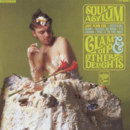 Clam Dip & Other Delights Soul Asylum