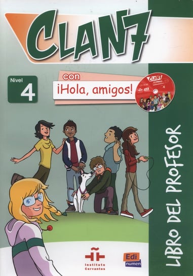 Clan 7 con Hola amigos 4. Libro del profesor + 2 CD Gago Felipe  Inmaculadao Ramírez Pilar Valero