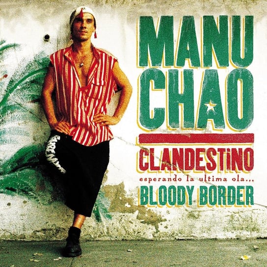 Clandestino / Bloody Border (Limited Edition) Chao Manu