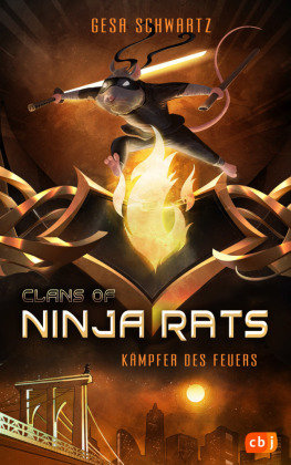 Clans of Ninja Rats - Kämpfer des Feuers cbj