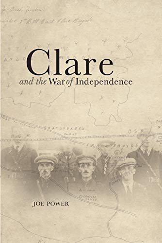 Clare & The War of Independence Joe Power